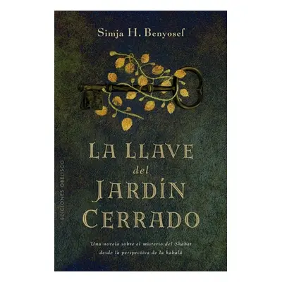 "La Llave del Jardin Cerrado" - "" ("Benyosef Simja H.")