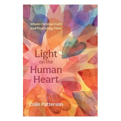 "Light on the Human Heart" - "" ("Patterson Colin")