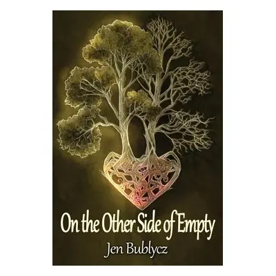 "On the Other Side of Empty" - "" ("Bublycz Jen")