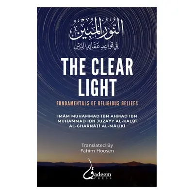 "The Clear Light: Fundamentals of Religious Beliefs: النور المبين &#16" - ""