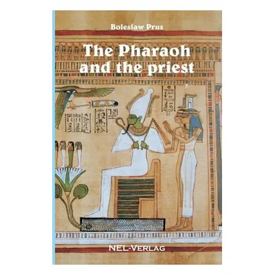 "The Pharaoh and the priest" - "" ("Prus Boleslaw")