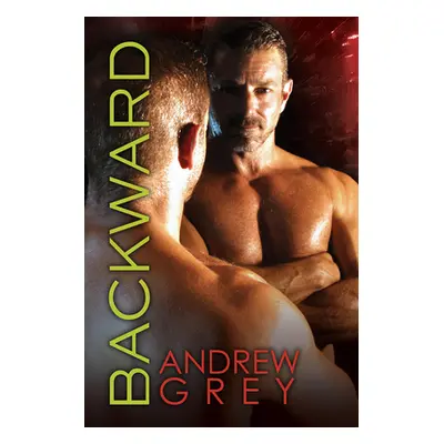 "Backward: Volume 3" - "" ("Grey Andrew")