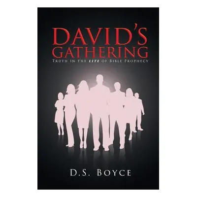 "David's Gathering" - "" ("Boyce D. S.")