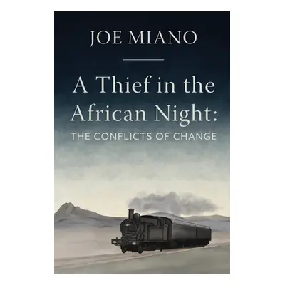 "A Thief in the African Night: The Conflicts of Change" - "" ("Dorsey Kika")