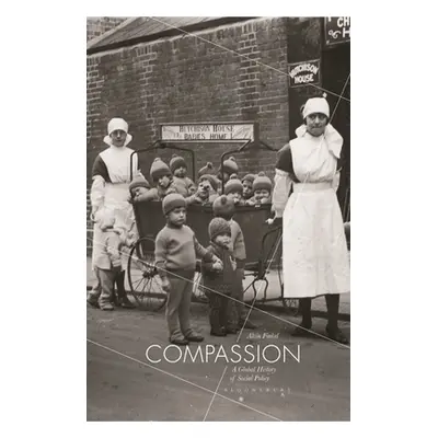 "Compassion: A Global History of Social Policy" - "" ("Finkel Alvin")