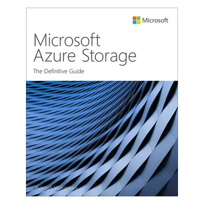 "Microsoft Azure Storage: The Definitive Guide" - "" ("Valiramani Avinash")