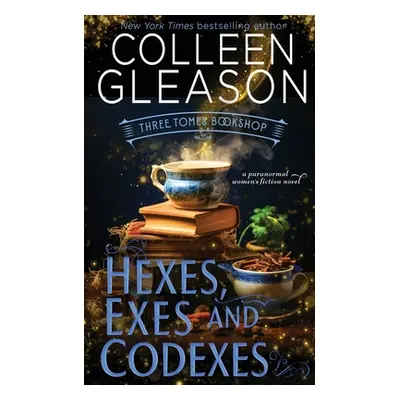 "Hexes, Exes and Codexes" - "" ("Gleason Colleen")