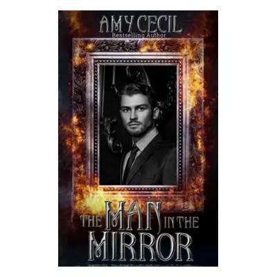 "The Man in the Mirror: A Retelling of The Picture of Dorian Gray by Oscar Wilde" - "" ("Cecil A