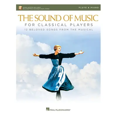 "The Sound of Music for Classical Players - Flute and Piano: With Online Audio of Piano Accompan