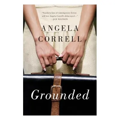 "Grounded" - "" ("Correll Angela")