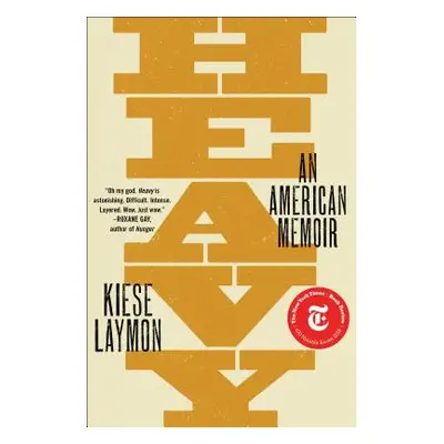 "Heavy: An American Memoir" - "" ("Laymon Kiese")