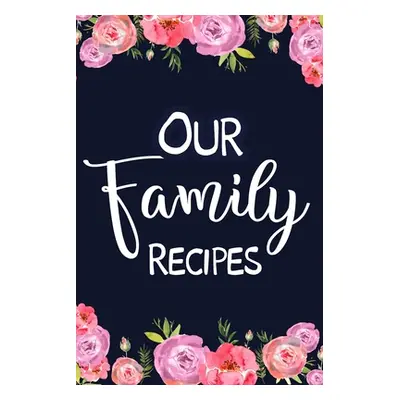 "Our Family Recipes" - "" ("Paperland")