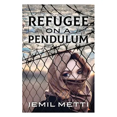 "Refugee on a Pendulum" - "" ("Metti Jemil")