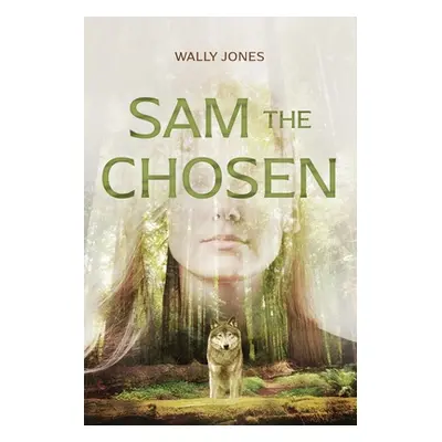 "Sam the Chosen" - "" ("Jones Wally")