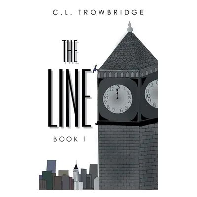 "The Line: Book 1" - "" ("Trowbridge C. L.")