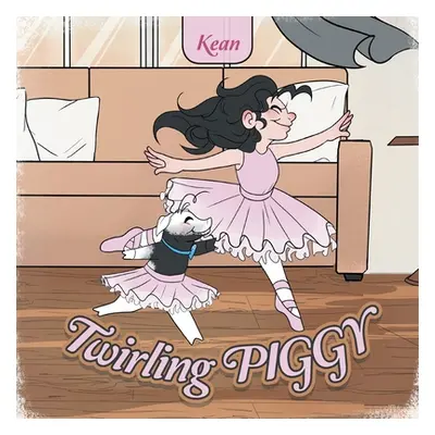 "Twirling Piggy" - "" ("McKnight Emma")