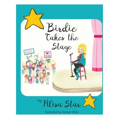 "Birdie Takes the Stage" - "" ("Star Alisa")