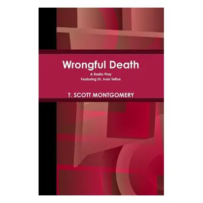 "Wrongful Death" - "" ("Montgomery T. Scott")