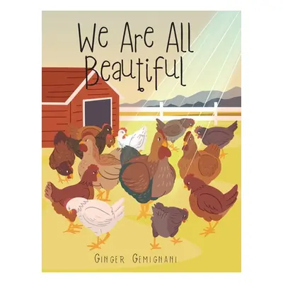 "We Are All Beautiful" - "" ("Gemignani Ginger")