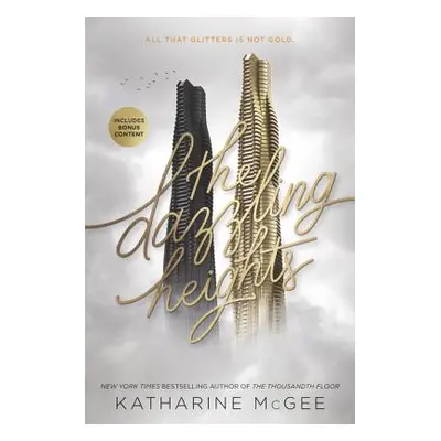 "The Dazzling Heights" - "" ("McGee Katharine")