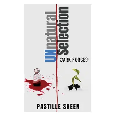 "UNnatural Selection: Dark Forces" - "" ("Sheen Pastille")