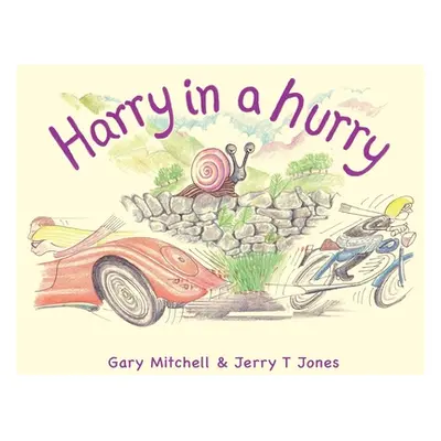 "Harry in a Hurry" - "" ("Mitchell Gary")