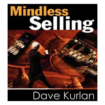 "Mindless Selling" - "" ("Kurlan Dave")