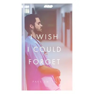 "I Wish I Could Forget" - "" ("Smith Paul")