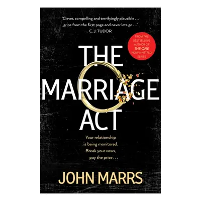 "Marriage Act" - "The unmissable speculative thriller from the author of The One" ("Marrs John")