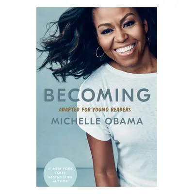 "Becoming: Adapted for Young Readers" - "" ("Obama Michelle")