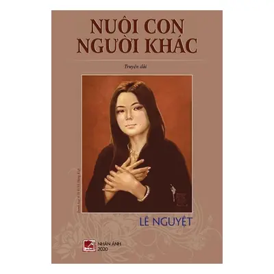 "Nui Con Người Khc" - "" ("Le Nguyet")