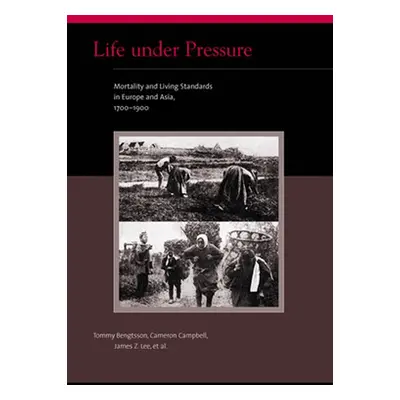 "Life under Pressure: Mortality and Living Standards in Europe and Asia, 1700-1900" - "" ("Bengt