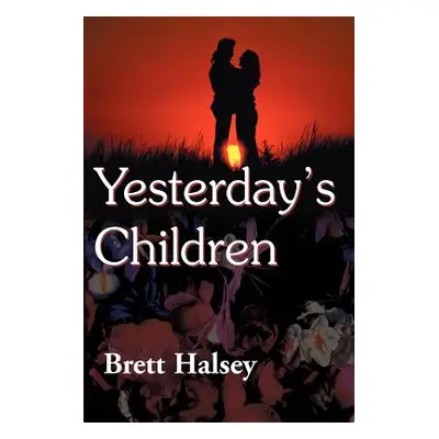 "Yesterday's Children" - "" ("Halsey Brett")