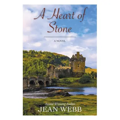 "A Heart of Stone" - "" ("Webb Jean")