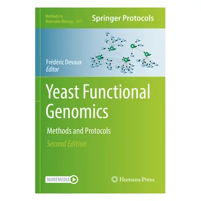 "Yeast Functional Genomics: Methods and Protocols" - "" ("Devaux Frdric")