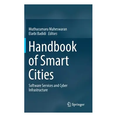 "Handbook of Smart Cities: Software Services and Cyber Infrastructure" - "" ("Maheswaran Muthucu