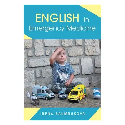 "English in Emergency Medicine" - "" ("Baumrukov Irena")