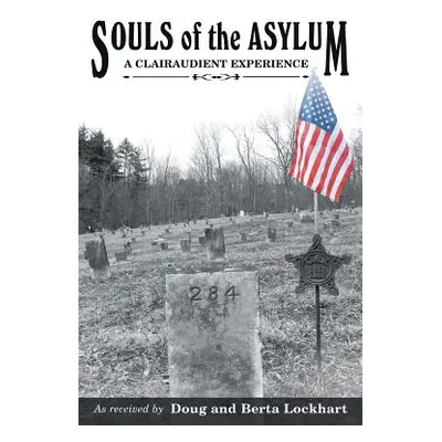 "Souls of the Asylum" - "" ("Lockhart Doug And Berta")