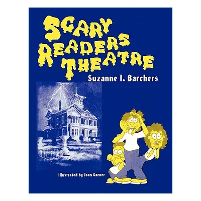 "Scary Readers Theatre" - "" ("Barchers Suzanne I.")