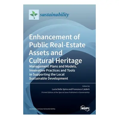 "Enhancement of Public Real-estate Assets and Cultural Heritage: Management Plans and Models, In