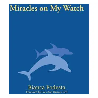 "Miracles on My Watch" - "" ("Podesta Bianca")