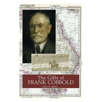 "The Gifts of Frank Cobbold" - "" ("Upfield Arthur W.")