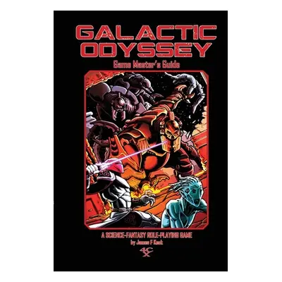 "Galactic Odyssey: Game Master's Guide" - "" ("Keck James")