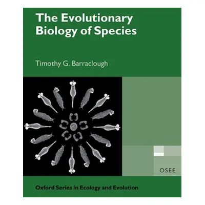 "The Evolutionary Biology of Species" - "" ("Barraclough Timothy G.")