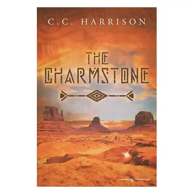 "The Charmstone" - "" ("Harrison C. C.")