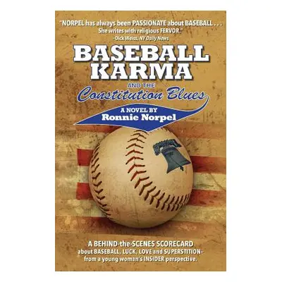 "Baseball Karma and the Constitution Blues" - "" ("Norpel Ronnie")