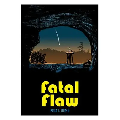 "Fatal Flaw" - "" ("Storck Peter L.")