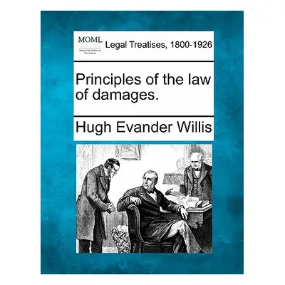 "Principles of the Law of Damages." - "" ("Willis Hugh Evander")