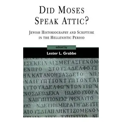 "Did Moses Speak Attic?" - "" ("Grabbe Lester L.")