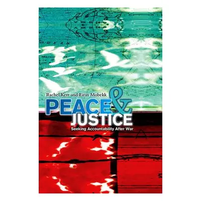 "Peace and Justice" - "" ("Kerr Rachel")